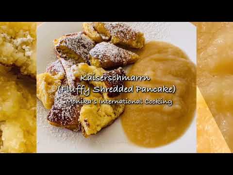 Austrian Kaiserschmarrn "Fluffy Shredded Pancake" (Monika's International Cooking)