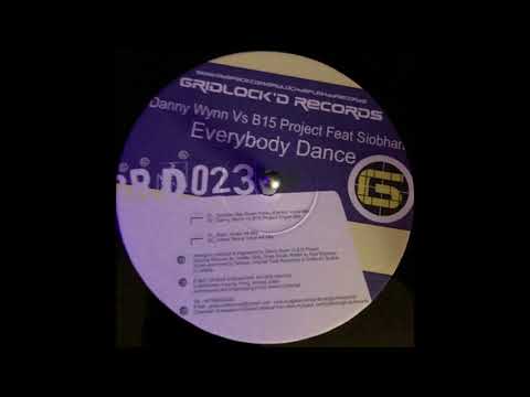 Gridlockd Records 23 - Danny Wynn Vs B15 Project Feat Siobhan - Everybody Dance - Urban Stone 44 Mix