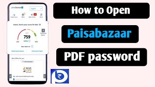 How to open paisa bazaar Cibil score pdf password | credit report pdf password
