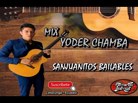 MIX YODER CHAMBA - SANJUANITOS BAILABLES DJ FERNANDO BARRIGA [2022]