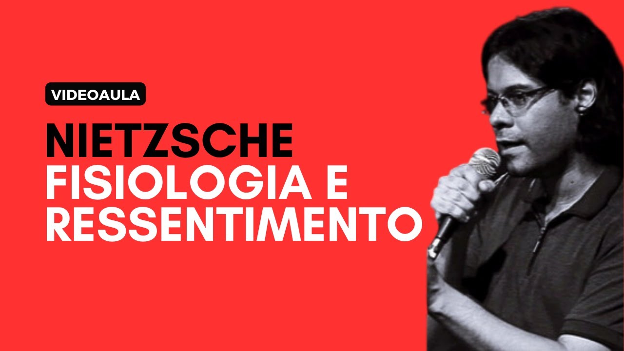 Amauri Ferreira: Nietzsche - Fisiologia e ressentimento, 23/01/18