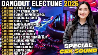 Download lagu DANGDUT ELECTUNE 2026 BENALU CINTA BUTA KARENA CINTA KUNANTI DI PINTU SURGA - CEK SOUND mp3