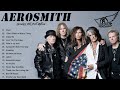 A E R O S M I T H Full Album 2022 A E R O S M I T H Greatest Hits 2022
