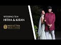 Hitha X Kiran I WEDDING I Mayarthaproductions I Bangalore