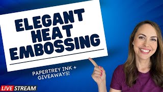 3 Heat Embossing Techniques for Sparkly Cards