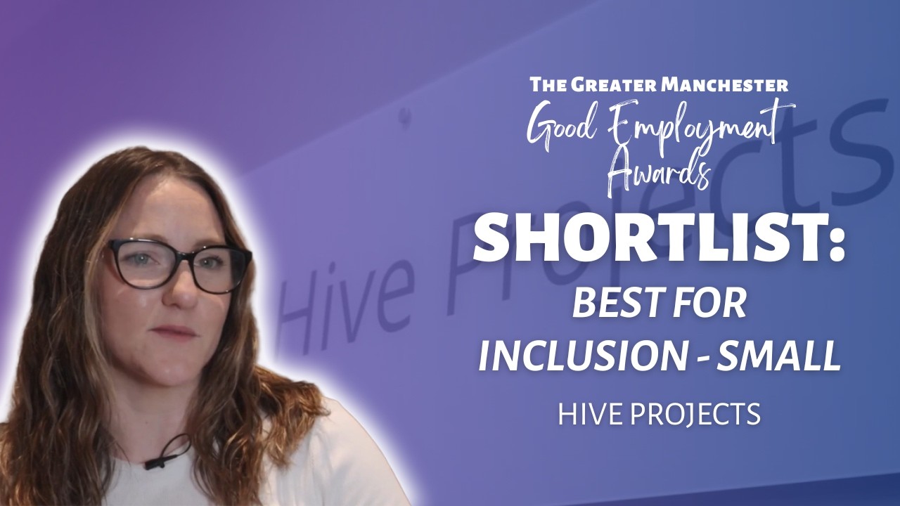 Shortlisted: Hive Projects | Best for Inclusion (Small)