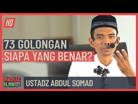Ustadz Abdul Somad - 73 Golongan, Siapa Yang Benar