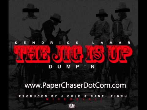Kendrick Lamar - The Jig Is Up (Dump'n)(Shyne Shot) (New CDQ Dirty NO DJ)