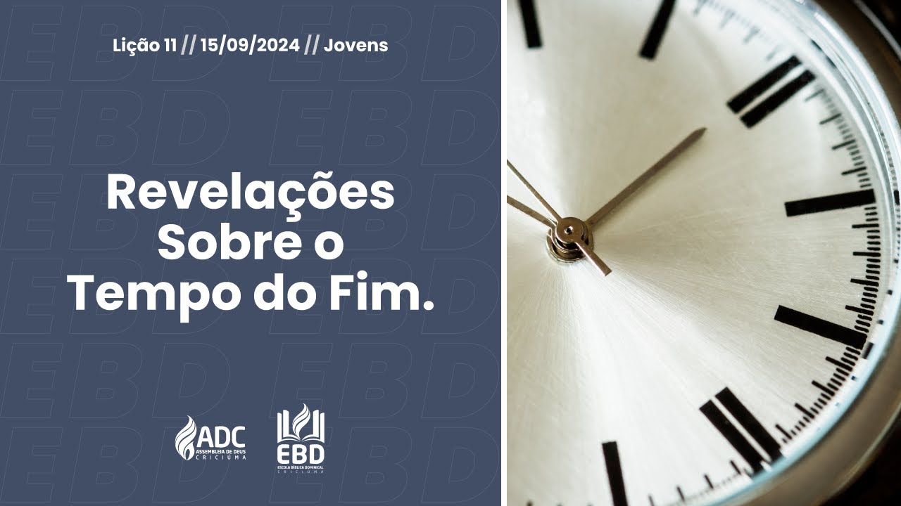 EBD Lição 11 | JOVENS | Revelações Sobre o Tempo do Fim.