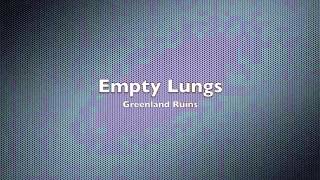 Empty Lungs