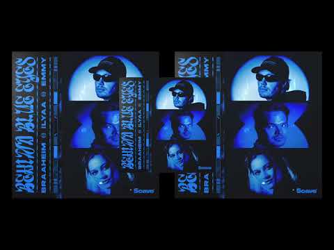 Braaheim, ILYAA, EMMY - Behind Blue Eyes