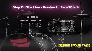 Download lagu Stay On The Line - Bondan ft. Fade2Black | Drumless Song with click mp3 Download lagu Stay On The Line - Bondan ft. Fade2Black | Drumless Song with click mp3