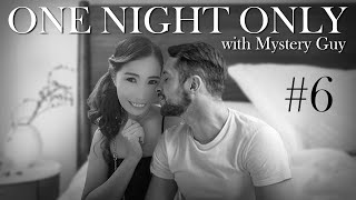 One Night Only With Our Life in Our World's Mystery Guy #6