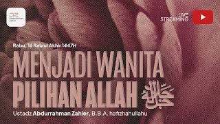 Download lagu Menjadi Wanita Pilihan Allah ﷻ - Ustadz Abdurrahman Zahier, BBA mp3 Download lagu Menjadi Wanita Pilihan Allah ﷻ - Ustadz Abdurrahman Zahier, BBA mp3