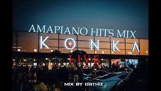 Amapiano Hits Mix 'KONKA LIVE' mix by D'Athiz