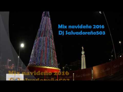 Mix navideño 2016 - Dj Salvadoreño503