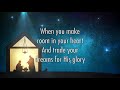 Make Room - Casting Crowns feat. Matt Maher (Lyrics + Scripture)