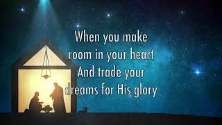 Make Room - Casting Crowns feat. Matt Maher (Lyrics + Scripture)