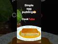 SIMPLE EGG CARAMEL PUDDING RECIPE Egg Pudding Recipe Pudding Recipe