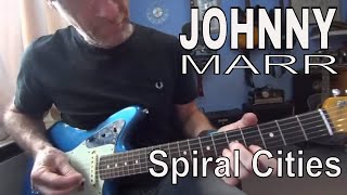 Johnny Marr  Spiral Cities guitar lesson / tutorial