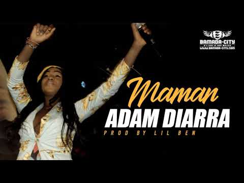 ADAM DIARRA - MAMAN