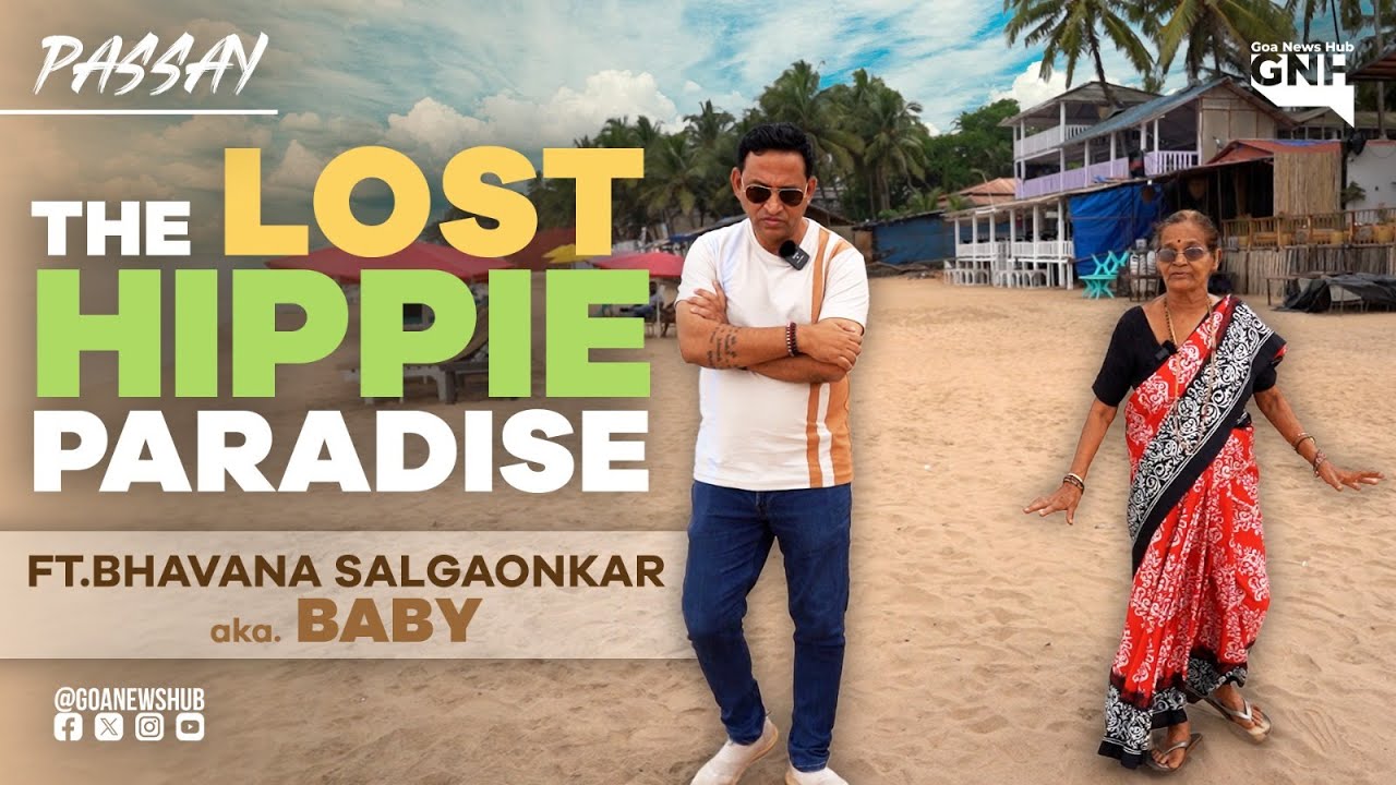 THE LOST HIPPIE PARADISE | PASSAY | FT. BHAVANA GOANKAR | aka. BABY | 05/12/2024 | GNH
