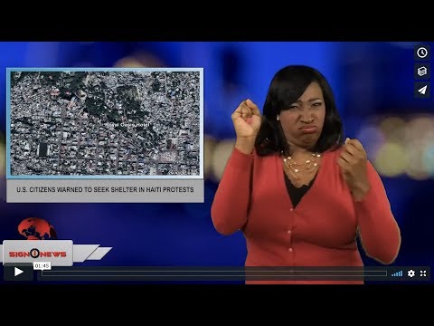 U.S. citizens warned to seek shelter in Haiti protests (ASL - 7.8.18)