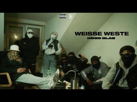 HOOD BLAQ - WEISSE WESTE (Official Audio)