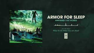 Armor For Sleep &quot;Awkward Last Words&quot;