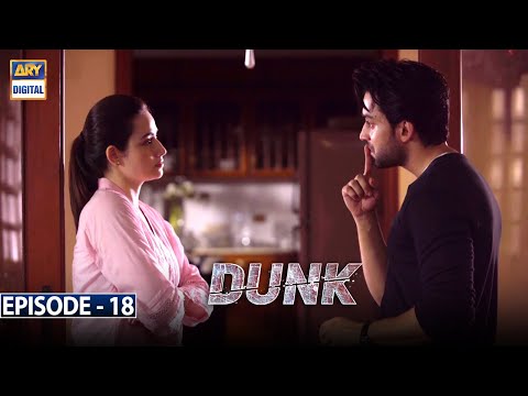Dunk Episode 18 | 21st April 2021 [Subtitle Eng] | ARY Digital Drama