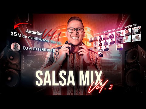 SALSA CLASICA ROMANTICA PARA BEBER ROMO 🥃 MEZCLADA EN VIVO POR DJ ALEX FERREIRAS 🎤 SALSA MIX VOL. 2