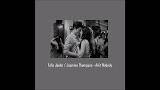 ain&#39;t nobody (slowed)