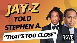 Jay Z Checked Stephen A Smith Over Beyonce and Rihanna?