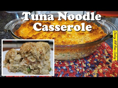 How to make Tuna Noodle Casserole
