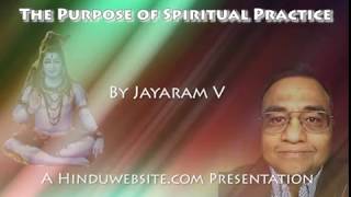 The Purpose of Spiritual Practice
