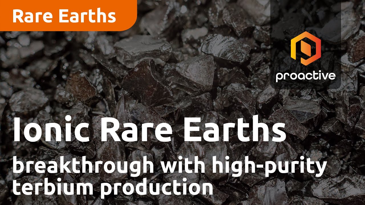 Ionic Rare Earths breakthrough with high-purity terbium production