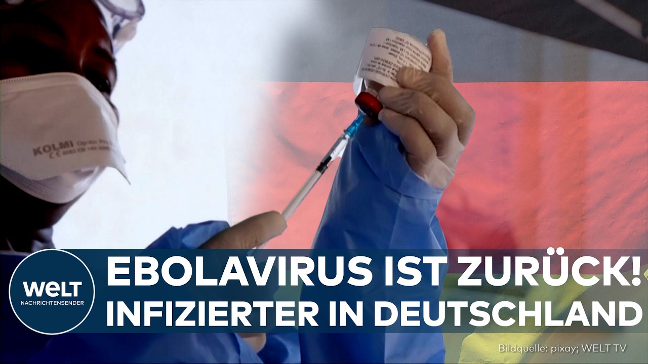 EBOLAVIRUS IN DEUTSCHLAND: Das Virus ist zurück | WHO verkündet internationalen Gesundheitsnotstand