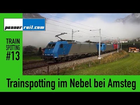Trainspotting #13: SBB Eisenbahnverkehr am Gotthard: Die Nebelwand bei Amsteg-Silenen