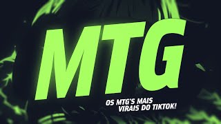 SET - OS MTG'S MAIS VIRAIS DO TIKTOK 🔥 | FUNK REMIX BH [NOVA MTG]