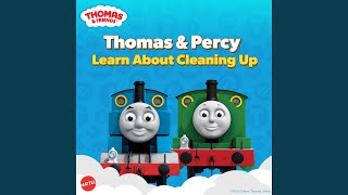 Thomas & Percy Learn About Cleaning