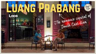 The Most ROMANTIC City in South East Asia | Luang Prabang, Laos