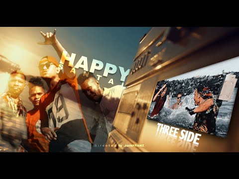 HAPPY SANTAI - THREE SIDE (Official Music Video)