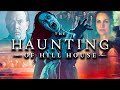 The Haunting Of Hill House The Greatest Horror Show Of All Time
