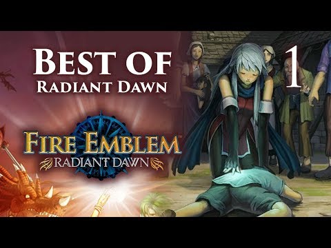 Fire Emblem, Best of Radiant Dawn: Parts 1-15