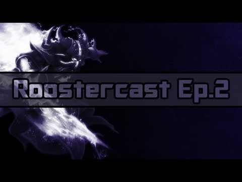 Roostercast - Ep2: Hecarim finally here! SMNC released out now! Twitter