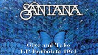 Santana- Give and take-LP Borboleta 1974