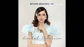Download lagu Betapa Mencintaimu_ Widy (Cover by rachel patricia) mp3 Download lagu Betapa Mencintaimu_ Widy (Cover by rachel patricia) mp3