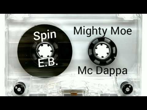 Spin E.B. - Mighty Moe & Dappa