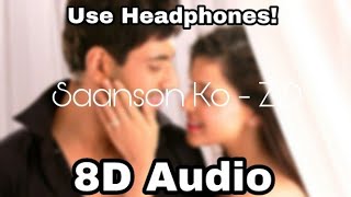 Download lagu Saanson Ko - ZiD | 8D Audio | Arijit Singh | Mannara | Karanvir mp3 Download lagu Saanson Ko - ZiD | 8D Audio | Arijit Singh | Mannara | Karanvir mp3