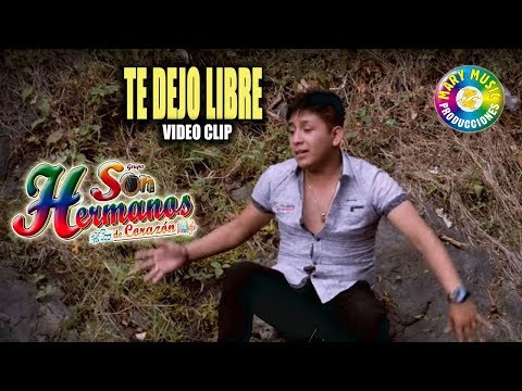 SON HERMANOS DE CORAZON - TE DEJO LIBRE [VIDEO CLIP OFICIAL] MARY MUSIC PRODUCCIONES